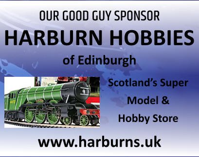 OUR GOOD GUY SPONSOR HARBURN HOBBIES of Edinburgh Scotland’s Super Model & Hobby Store